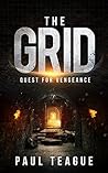 The Grid 2: Quest for Vengeance (The Grid Trilogy, #2) The Grid 2: Quest for Vengeance (The Grid Trilogy, #2)