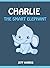 Charlie The Smart Elephant
