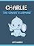 Charlie The Smart Elephant by Jeff Harris
