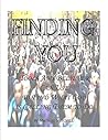 Finding You: Tools Any Believer Can Use to Find What God is Calling Them to Do