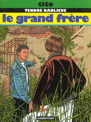 Le Grand Frère (Tendre Banlieu, #2)