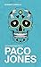The Improbable Rise of Paco...