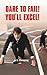Dare to Fail You will Excel by S. Devaraj