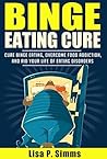 Binge Eating Cure...