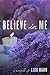 Believe In Me by Alissa
