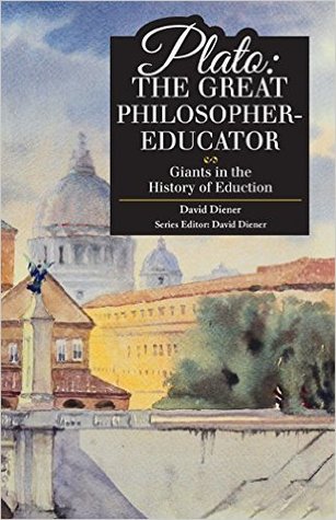 Plato: The Great Philosopher-Educator