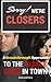 Sorry! We're Closers: A Bre...