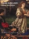 Edward Burne-Jones: Victorian Artist-Dreamer