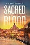 Sacred Blood by Andres Amezquita