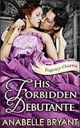 His Forbidden Debutante
