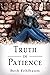 Truth in Patience