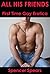 All His Friends (First Time Gay Erotica #2)