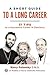 A Short Guide to a Long Career by Barry Polansky