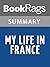 Summary & Study Guide My Life in France by Julia Child