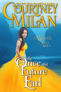 The Once and Future Earl (The Worth Saga, #7)