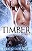 Timber - Episode 1 (Paranormal Serial, Shifter Saga)