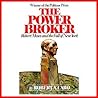 The Power Broker:...