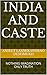 INDIA AND CASTE: NOTHING IMAGINATION ONLY TRUTH