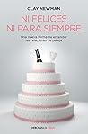 Ni felices ni par...
