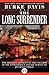 The Long Surrender by Burke Davis