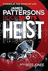 Heist by James  Patterson