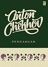 Pengakuan by Anton Chekhov