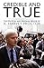 Credible and True: The Political and Personal Memoir of K. Harvey Proctor