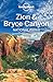 Lonely Planet Zion & Bryce Canyon National Parks by Lonely Planet