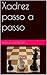 Xadrez passo a passo (Portuguese Edition)
