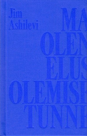 Ma olen elus olemise tunne