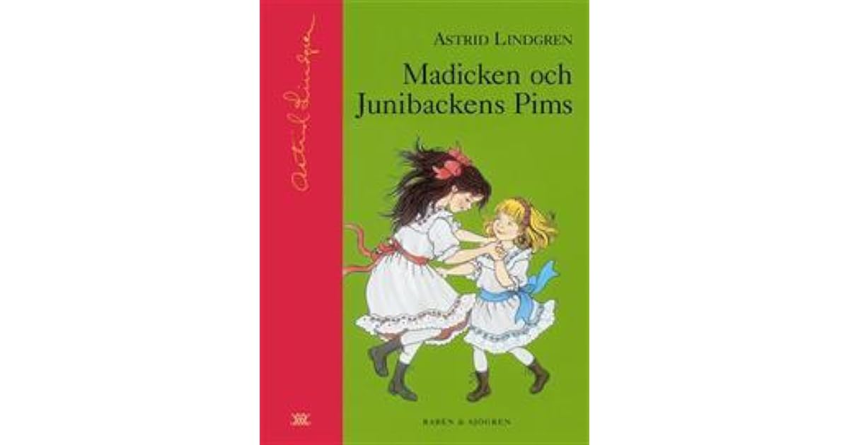 Madicken Och Junibackens Pims Madicken 2 By Astrid Lindgren