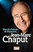 Jean-Marc Chaput: Une vie d...