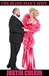 The Blind Man's Wife: A Crossdresser's Tale The Blind Man's Wife: A Crossdresser's Tale