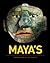 Maya's:  heersers van het regenwoud