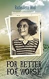 For Better For Worse: Biographies & Memoirs