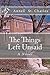The Things Left Unsaid: A Novel