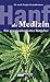 Hanf als Medizin: Ein praxisorientierter Ratgeber (German Edition)