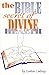 The Bible Secret of Divine ...