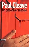 Un prisonnier modèle by Paul Cleave