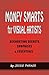 Money Smarts for Visual Artists: Accounting Secrets,Surprises and Essentials