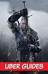 Witcher 3: The Witcher 3 Guide & Game Walkthrough (Hint, Cheats, Tips AND MORE!)