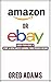Amazon or Ebay by Greg Adams