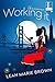 Working It (The It Girls Book 3)