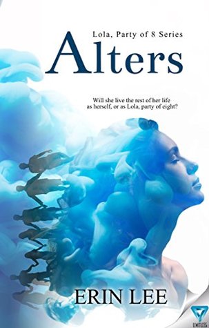 Alters (Lola, Party of Eight, #1)