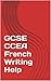 GCSE CCEA French Writing Help