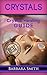 Crystals: Crystals Healing Guide (Crystal Hearing, Crystal Therapy, Energy Healing, Relieve Stress, Healing Stones, Relieve Stress)