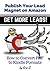 How To Convert PDF to Kindle Formats: Publish Your Lead Magnet on Amazon - Get More Leads! (Zbooks Ebook Tutorials - Ebook Formatting Done Right! 3)