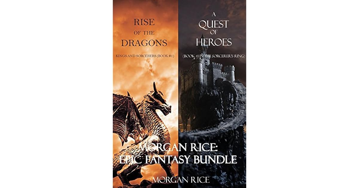 Morgan Rice: Epic Fantasy Bundle [Rise of Dragons / A Quest of Heroes