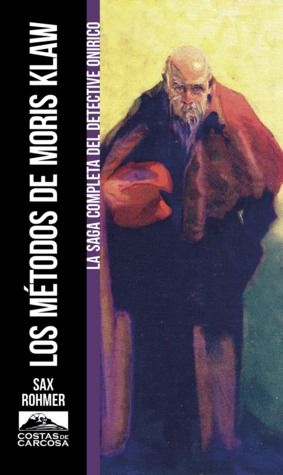 Portada de Los métodos de Moris Klaw, de Sax Rohmer