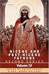 Saint Athanasius: Selected Works and Letters (Nicene and Post-Nicene Fathers Series 2, Vol 4)